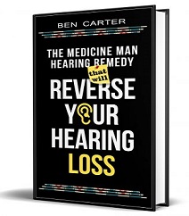 The Medicine Man Hearing Remedy That Will Reverse Your Hearing Loss